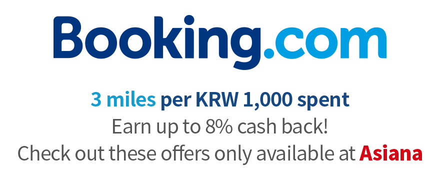 3 miles per KRW 1,000 spent Earn up to 8% cash back! Check out these offers only available at Asiana 