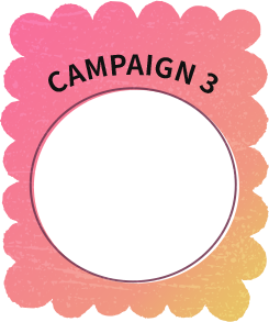 CAMPAIGN 1