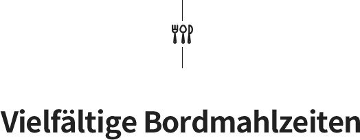 Vielfältige Bordmahlzeiten