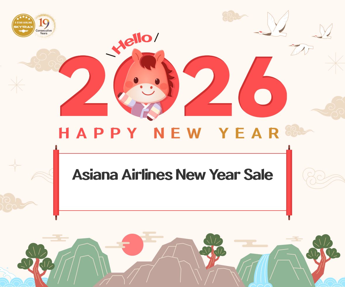 HELLO 2026, HAPPY NEW YEAR Asiana Airlines New Year Sale!