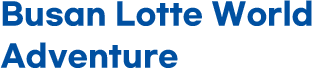 Busan Lotte World Adventure