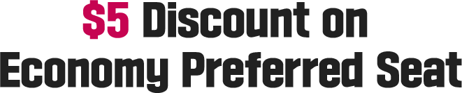 $5 Discount on Economy Preferred Seat