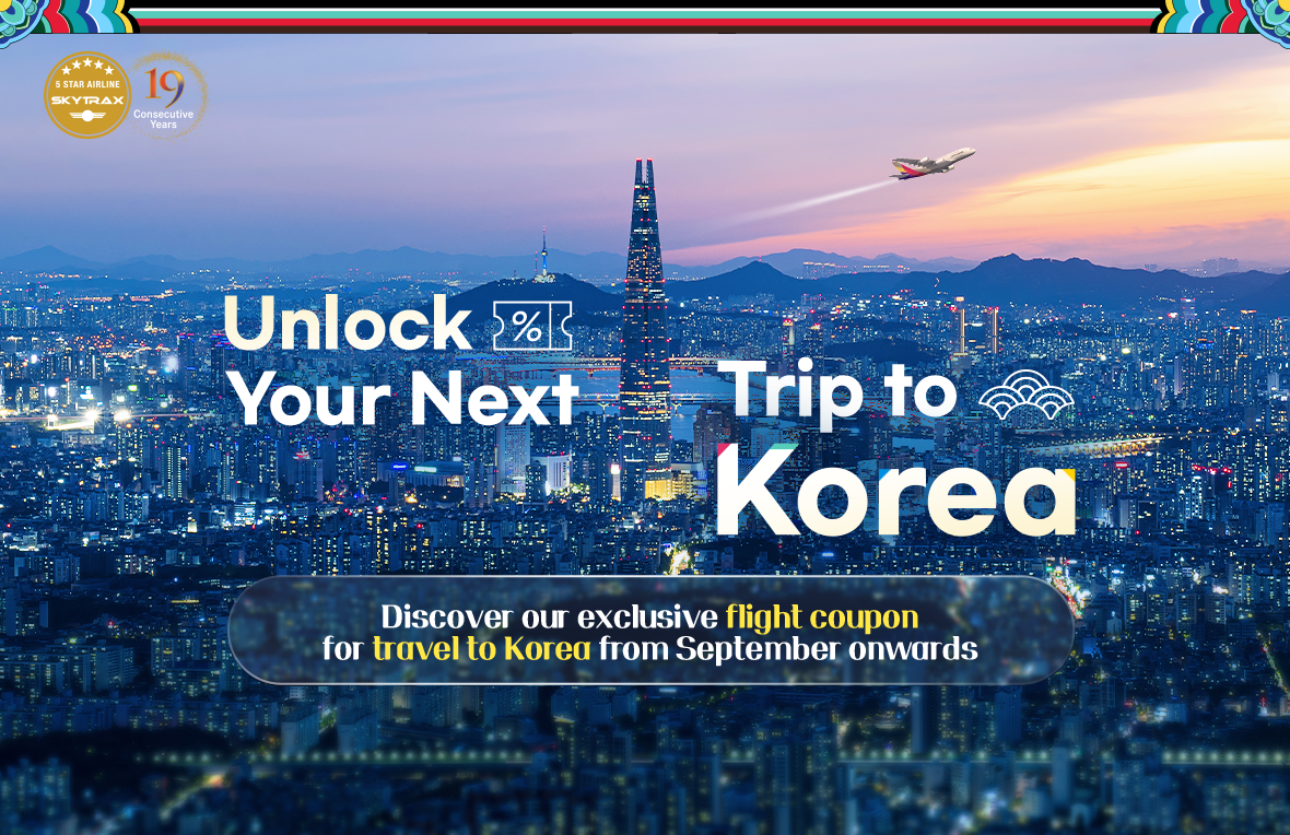 Unlock Your Next Trip to Korea. Discover our exclusive flight coupon for travel to Korea from September onwards