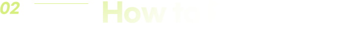 02 How to Participate